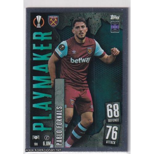 2023-24 Topps Match Attax UEFA League: 108 Pablo Fornals - West Ham United