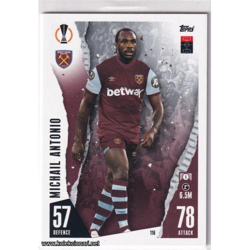 2023-24 Topps Match Attax UEFA League: 116 Michail Antonio - West Ham United