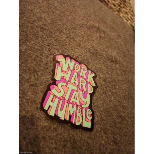 Work hard stay humble nalepnica