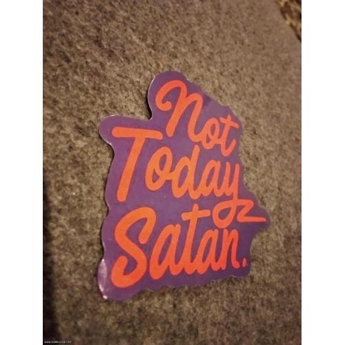 Not today satan nalepnica