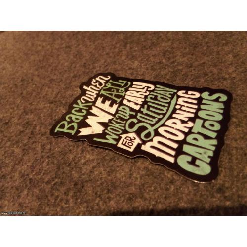 Back when we all wake up early for saturday morning cartoons  nalepnica