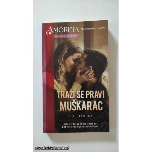 TRAŽI SE PRAVI MUŠKARAC - T.D. Džouns
