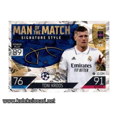 2022-23 Topps Match Attax UEFA League: Man of the Match Signature Style - 431 Toni Kroos - Real Madrid CF