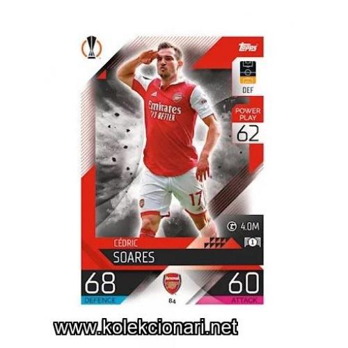 2022-23 Topps Match Attax UEFA League: 84 Cedric Soares - Arsenal