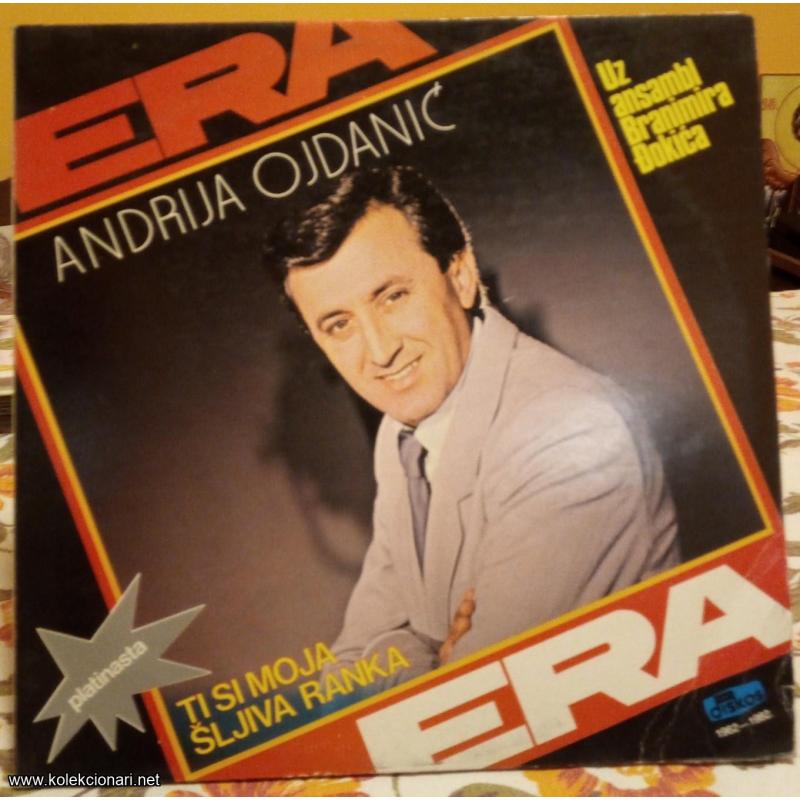 Andrija Ojdanić-Era - Ti si moja šljiva ranka