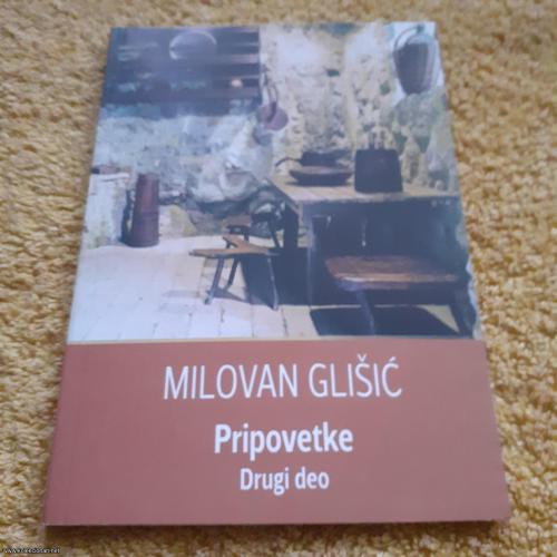 GLIŠIĆ, Pripovetke, drugi deo