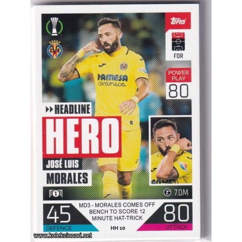 2022-23 Topps Match Attax Extra UEFA League: Headline Hero: HH10 José Luis Morales - Villarreal CF