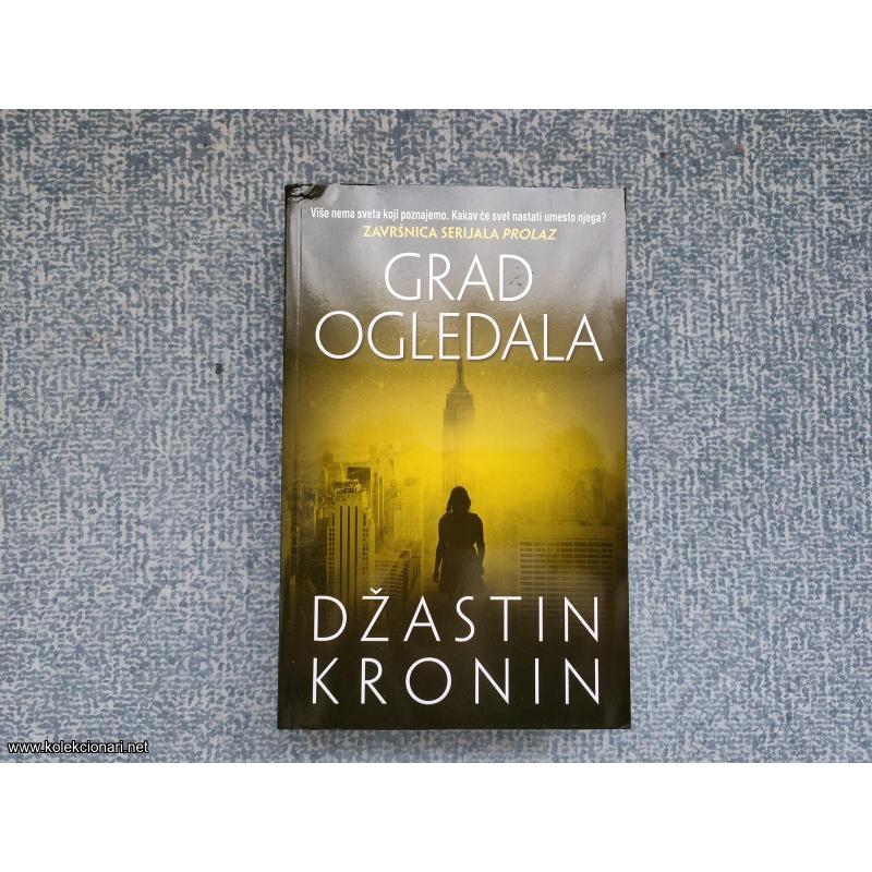Grad ogledala - Džastin Kronin