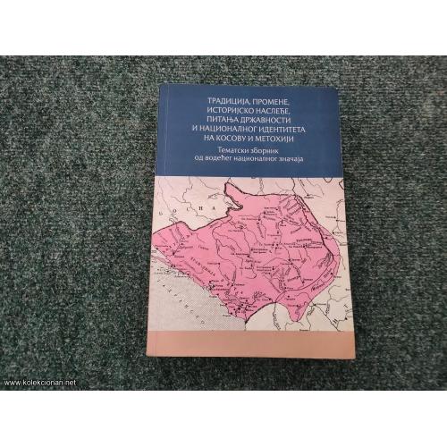 Tradicija, promene, istorijsko nasleđe na Kosovu