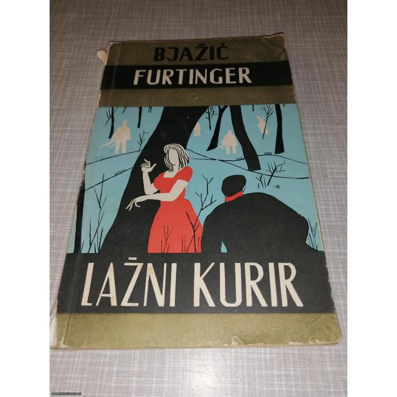 Lazni Kurir - Bjazic I Furtinger
