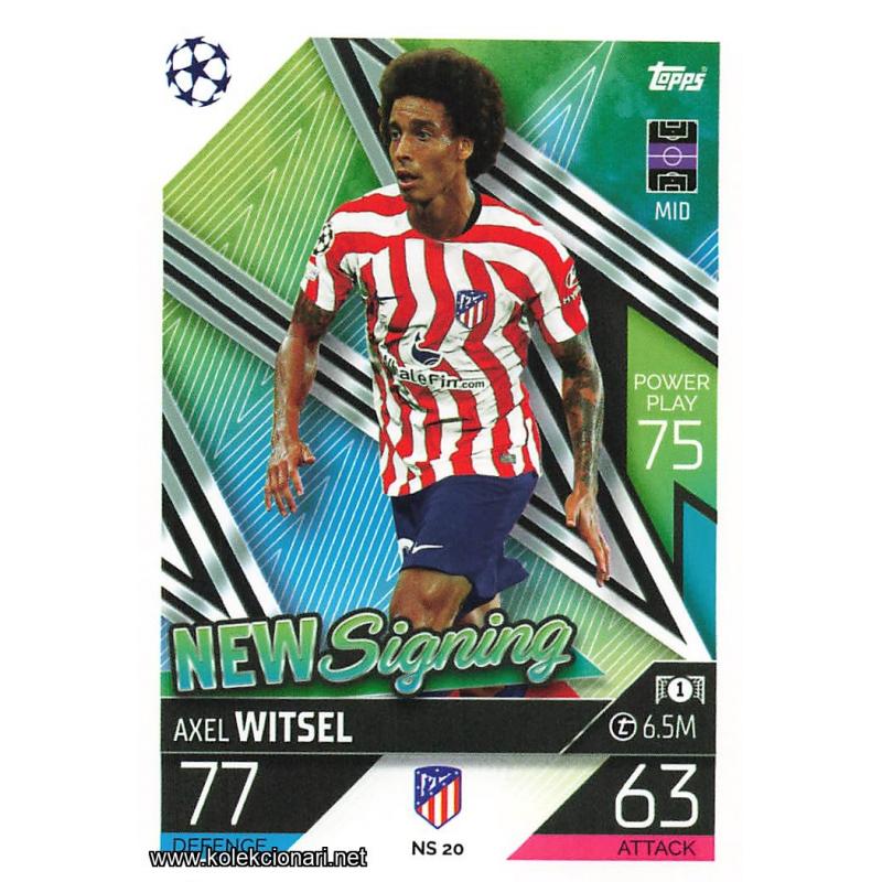 2022-23 Topps Match Attax UEFA League: New Signing: NS20 Axel Witsel - Atlético de Madrid