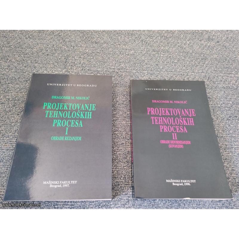 Projektovanje tehnoloških procesa I i II Nikolić