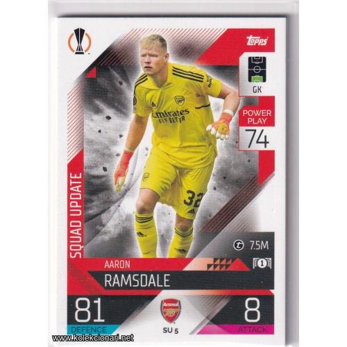 2022-23 Topps Match Attax Extra UEFA League: Squad Update: SU5 Aaron Ramsdale	- Arsenal