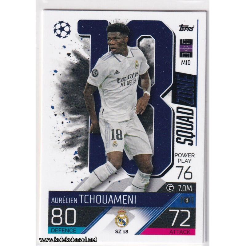 2022-23 Topps Match Attax Extra UEFA League: Squad Zone: SZ18 Aurélien Tchouaméni - Real Madrid CF