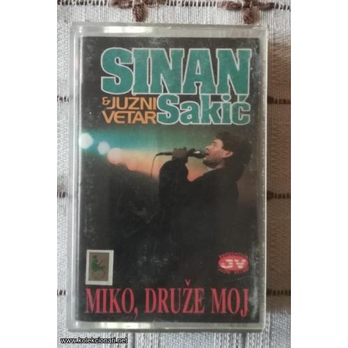 Sinan Sakić - Miko druže moj