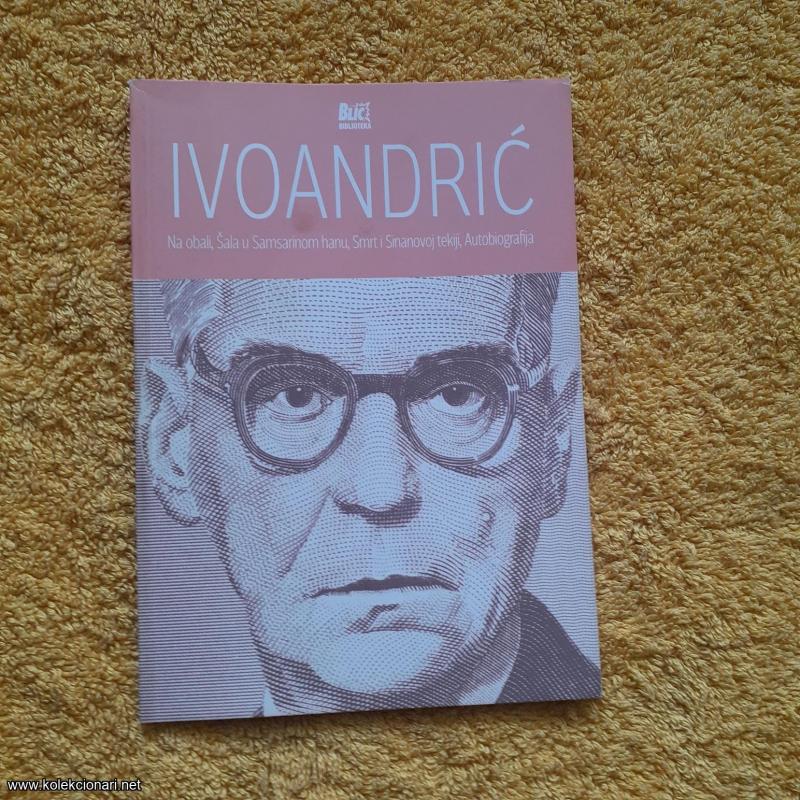 ANDRIĆ, Na obali, Šala u Samsarinom hramu, Smrt u Sinanovoj tekiji, Autobiografija