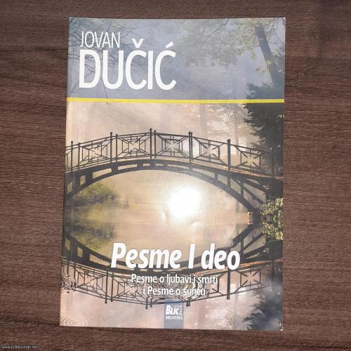 DUČIĆ, Pesme I deo, pesme o ljubavi i smrti i pesme o suncu