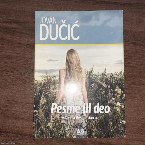 DUČIĆ, III deo, ciklusi Pesme suncu