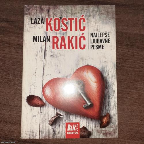 KOSTIĆ, RAKIĆ, NAJLEPŠE LJUBAVNE PESME