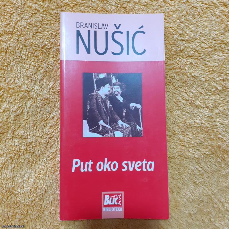 NUŠIĆ Put oko sveta